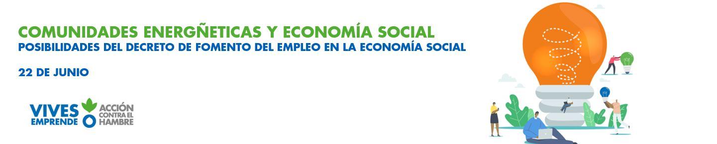 COMUNIDADES ENERGÉTICAS Y ECONOMÍA SOCIAL: Posibilidades del Decreto de Fomento del Empleo en la Economía Social