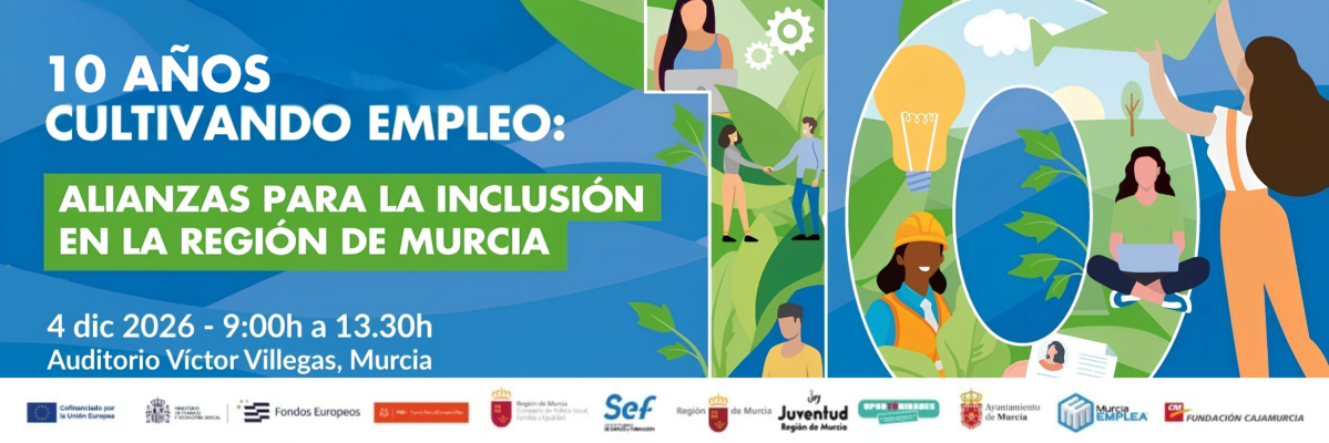 Cartel-CultivandoEmpleo-Murcia-España-10años