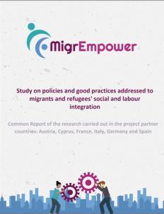 study on policies and good practices addressed to migrants and refugees social and labour integration